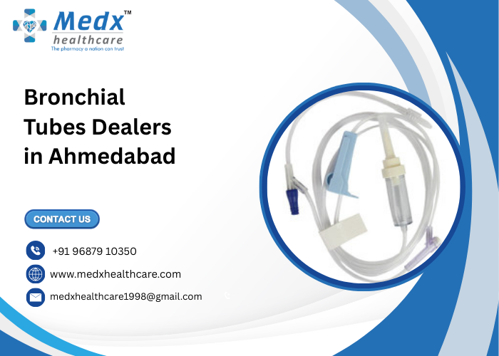 Bronchial Tubes Dealers in Ahmedabad