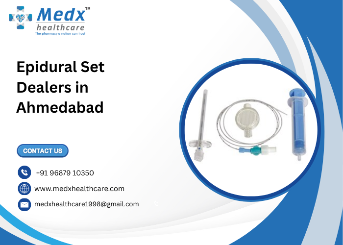Epidural Set Dealers in Ahmedabad