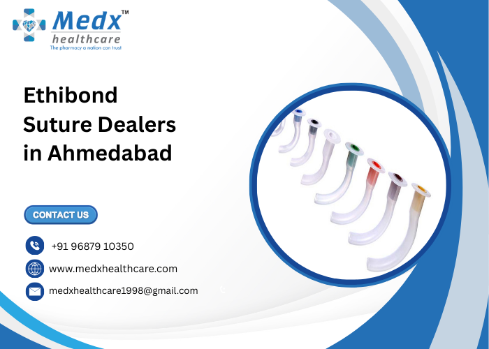 Ethibond Suture Dealers in Ahmedabad