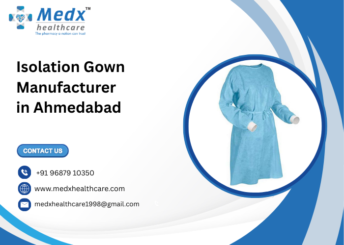 Isolation Gown Manufacturer in Ahmedabad