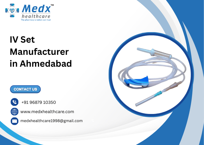 IV Set Manufacturer in Ahmedabad