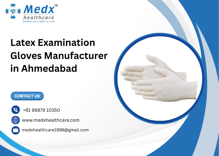 Latex Examination Gloves Manufacturer in Ahmedabad