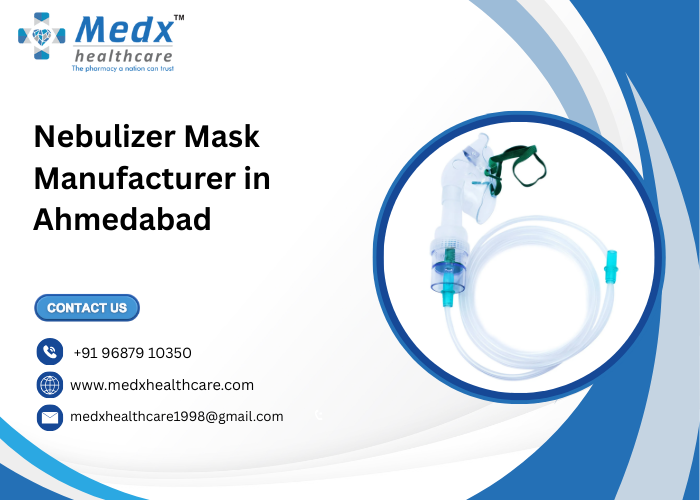 Nebulizer Mask Manufacturer in Ahmedabad