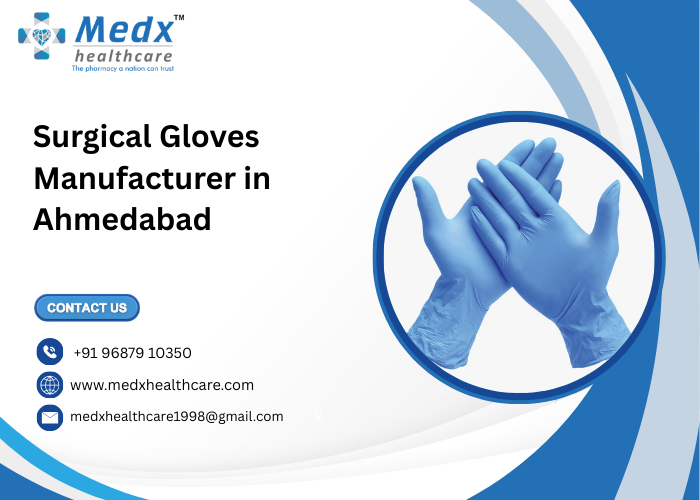Surgical Gloves Manufacturer in Ahmedabad