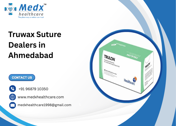 Truwax Suture Dealers in Ahmedabad